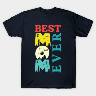 Best mom ever T-Shirt